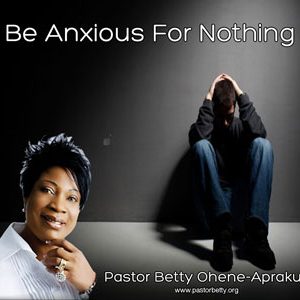 Be-anxious-for-nothing